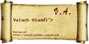 Valach Aladár névjegykártya